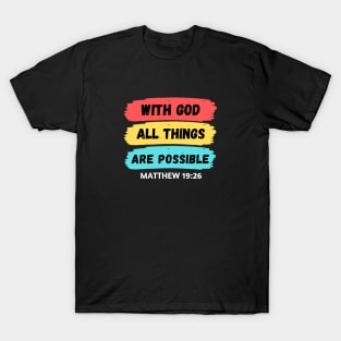With God All Things Are Possible | Christian Saying T-Shirt